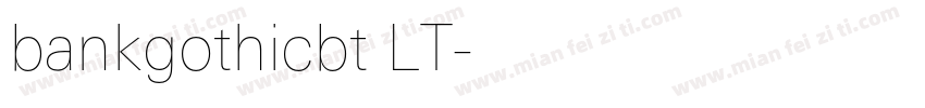bankgothicbt LT字体转换